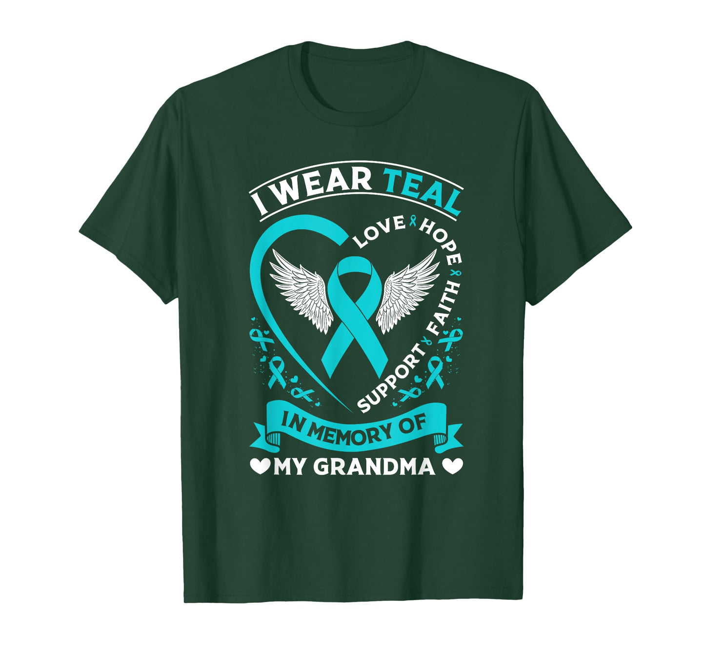 Ovarian Cancer Awareness Month I Wear Teal For My Grandma T-Shirt
