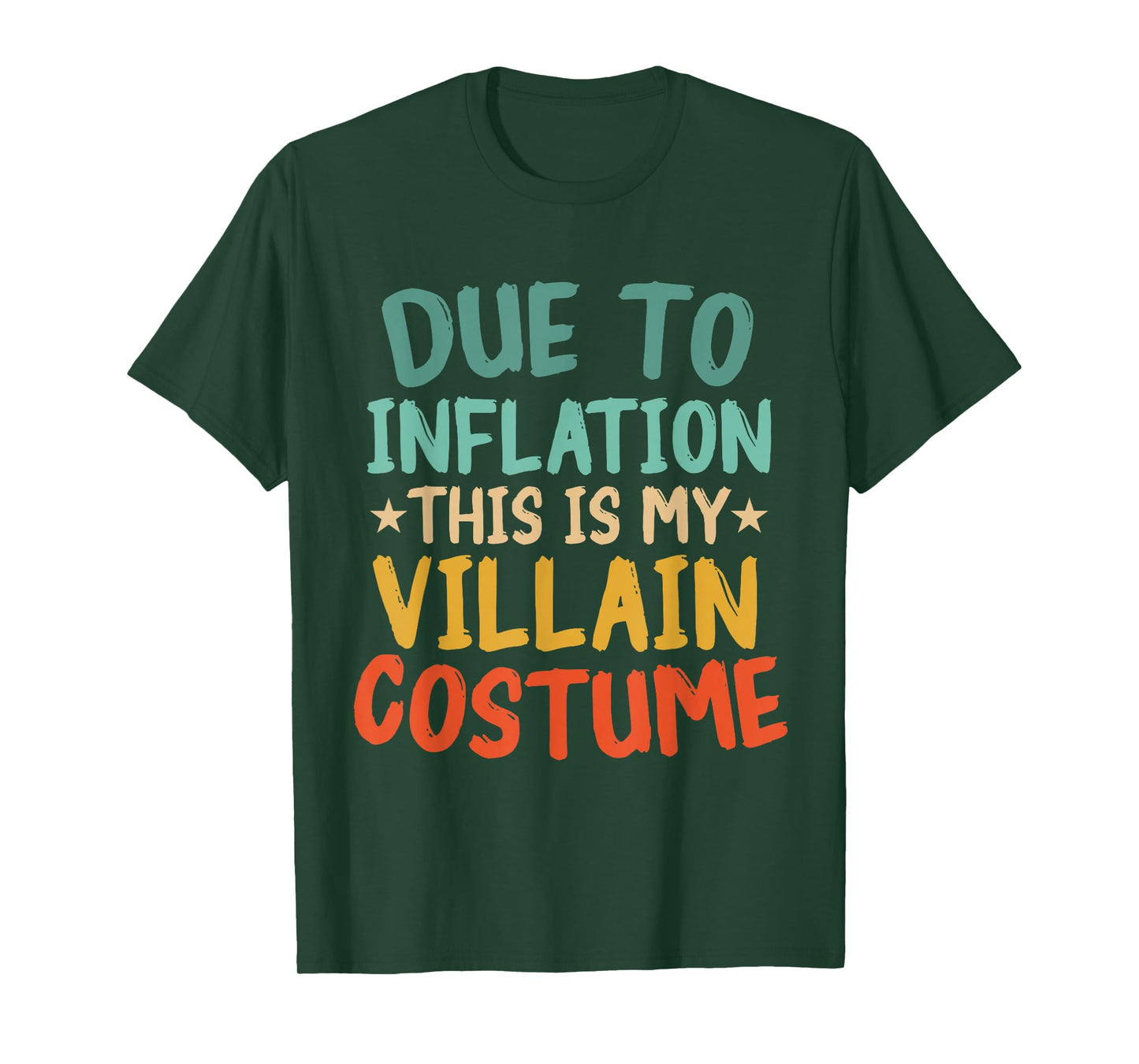 Due to Inflation This is My Villain Costume Funny Halloween T-Shirt