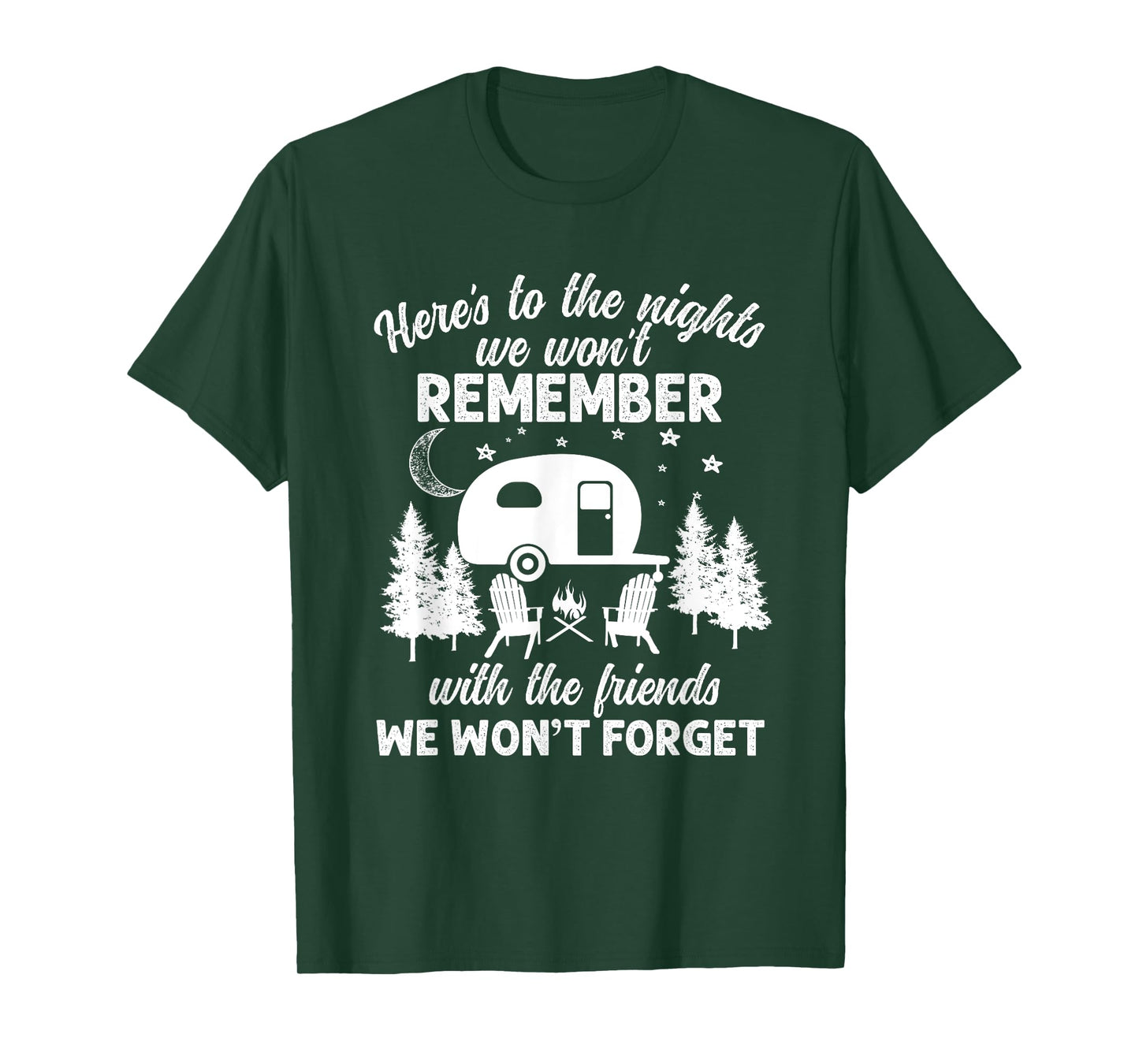 Here's To The Nights We Won't Remember With The Friends T-Shirt