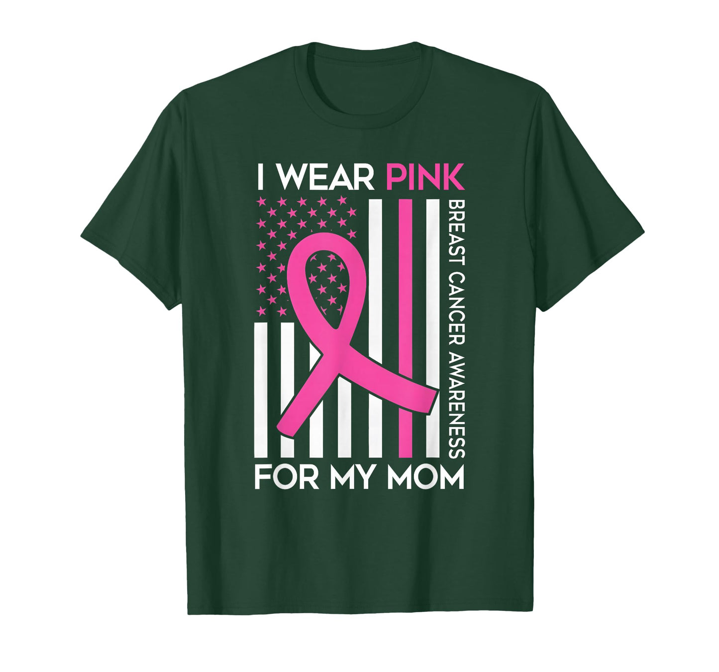I Wear Pink For My Mom Breast Cancer Awareness American Flag T-Shirt