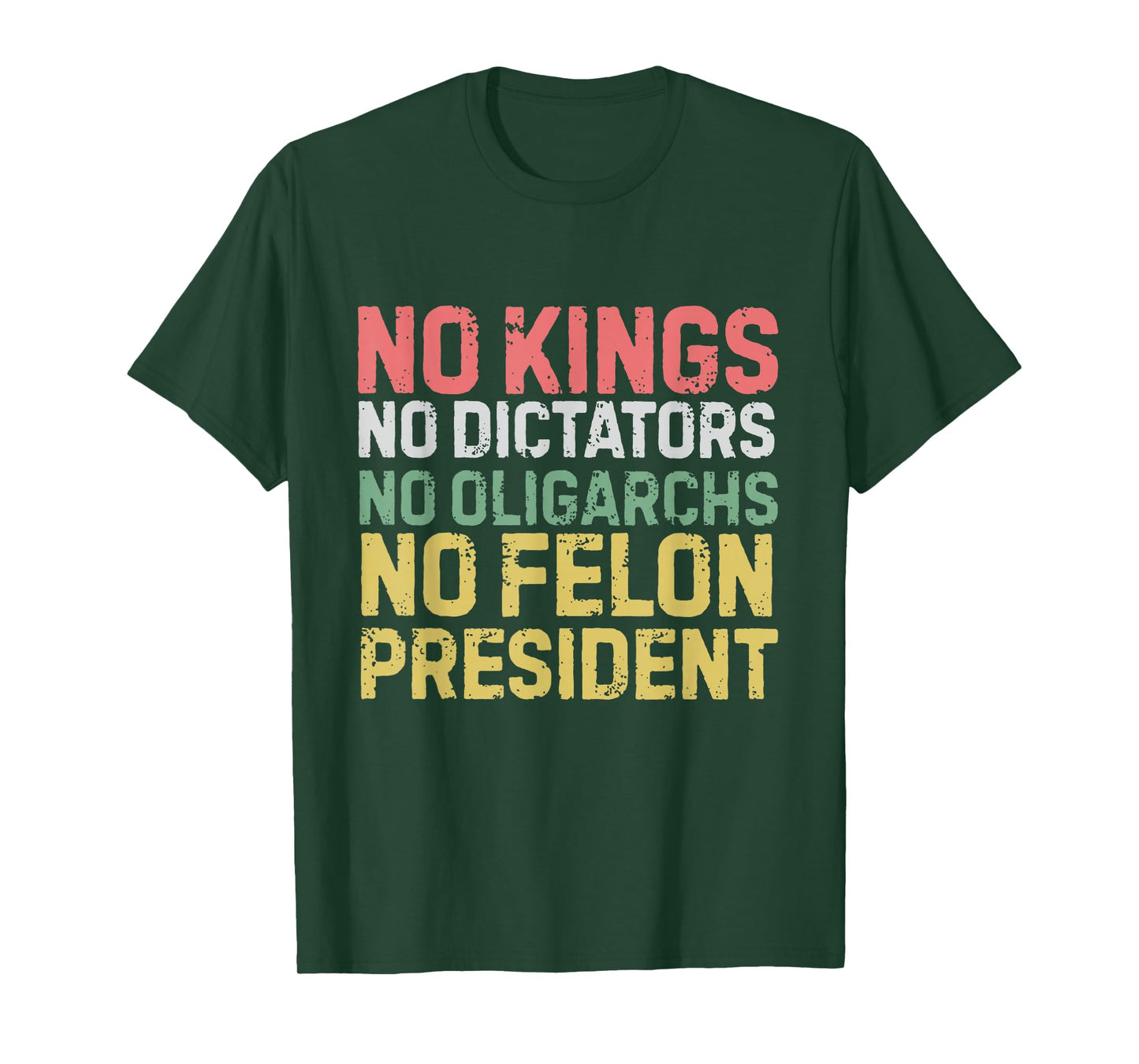 No Kings No Dictators No Oligarchs No Felon President T-Shirt