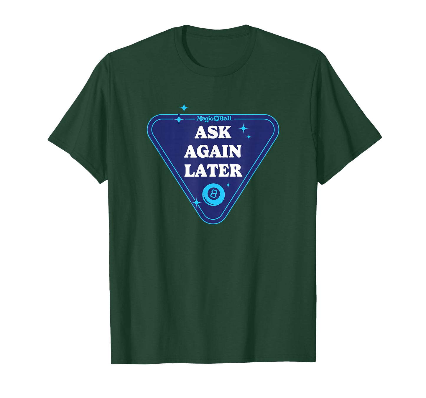 Magic 8 Ball - Ask Again Later T-Shirt