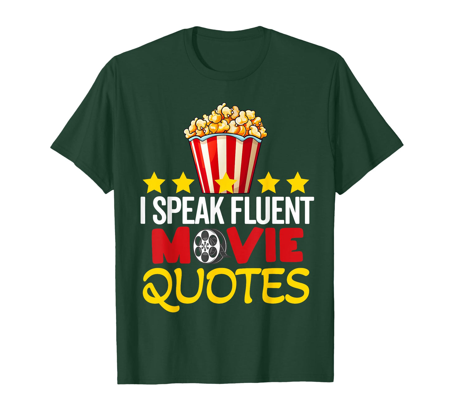 I Speak Fluent Movie Quotes Lover Critic Movie Film Cinema T-Shirt