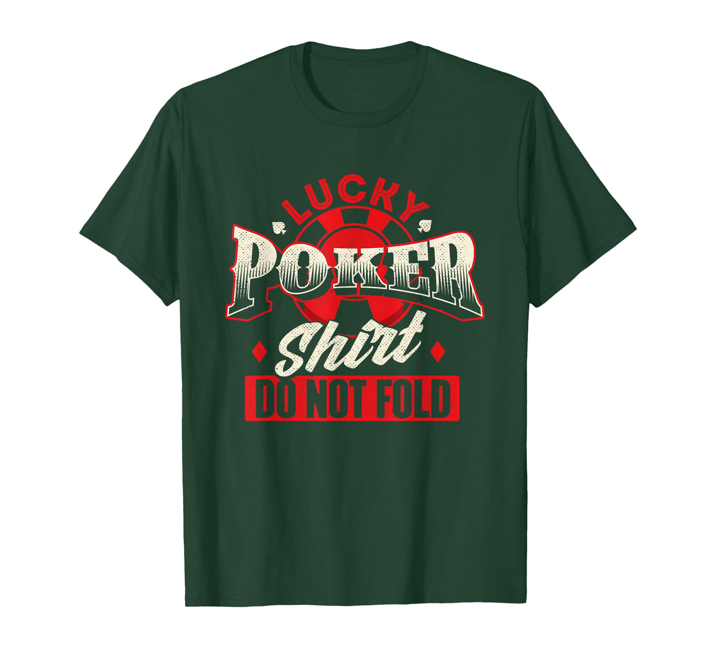 Lucky Poker Shirt Do Not Fold - Card Player Casino Gambler T-Shirt