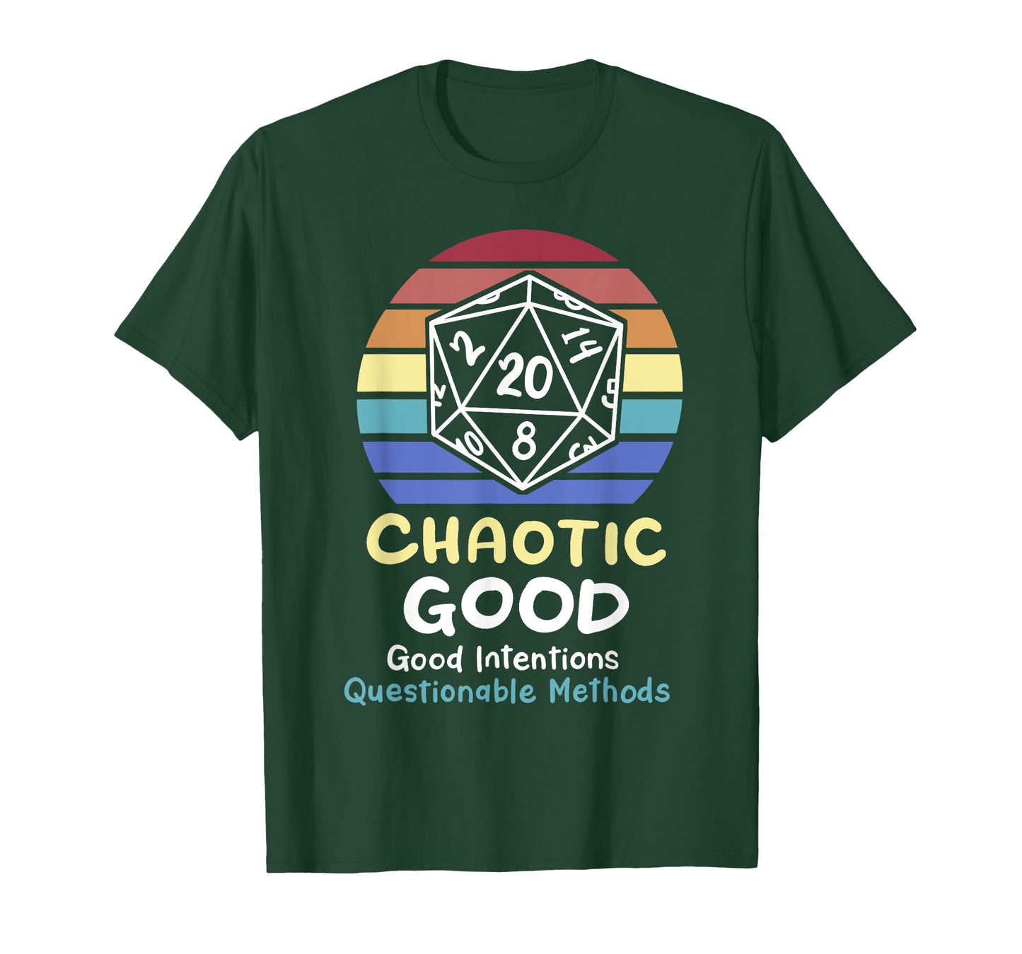Chaotic Good Intentions Questionable Methods T-Shirt