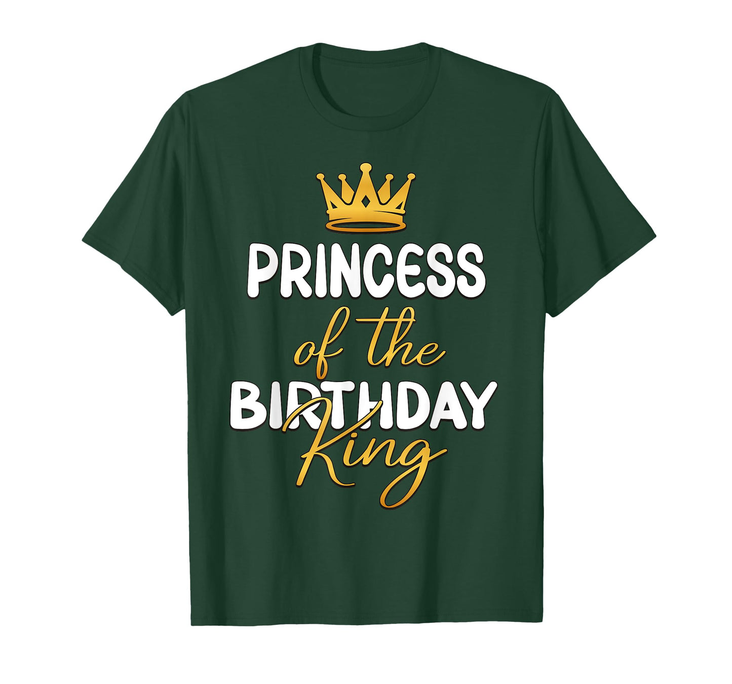 Princess Of The Birthday King Bday Party Idea For Him T-Shirt