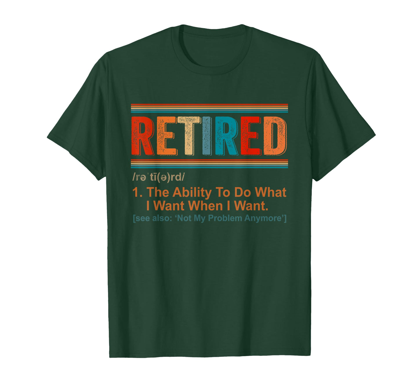 Retired Definition Retirement Definition For Women Men T-Shirt