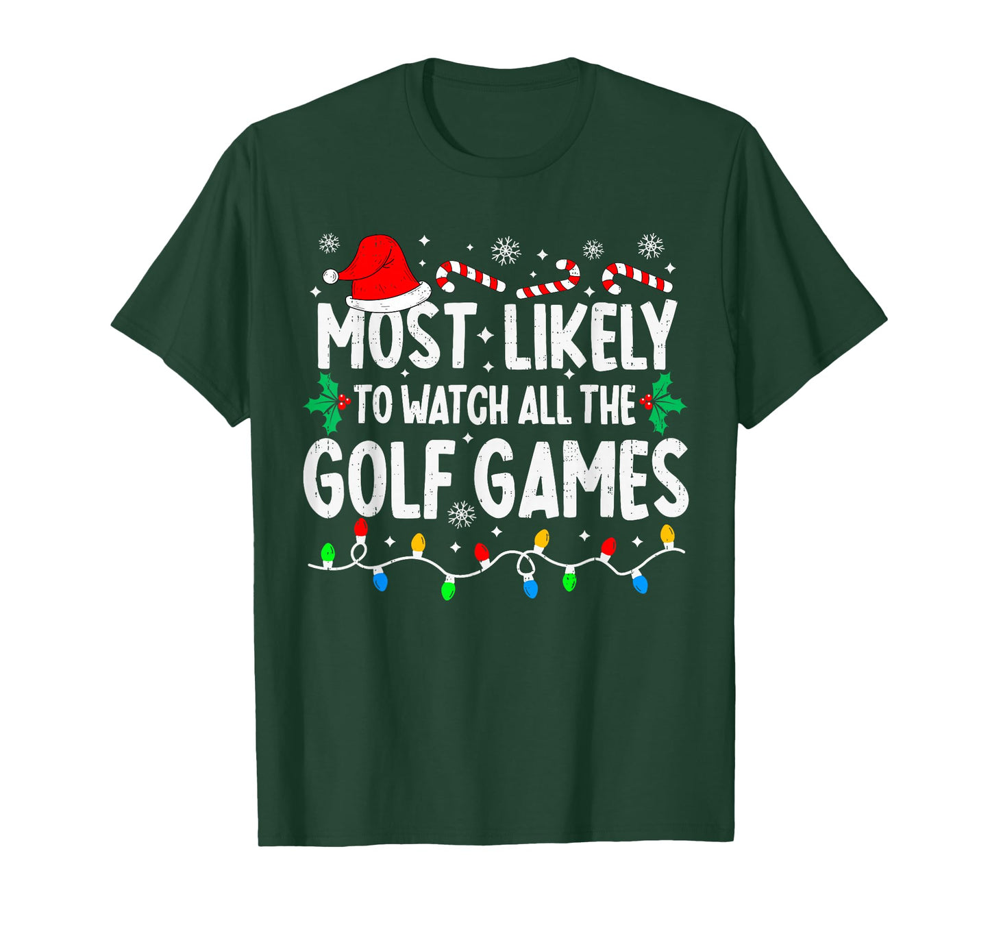 Most Likely to Watch All Golf Games Funny Matching Christmas T-Shirt