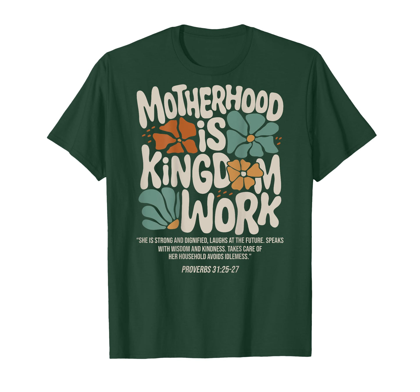 Motherhood is Kingdom Work Christian Mothers Day (On Back) T-Shirt