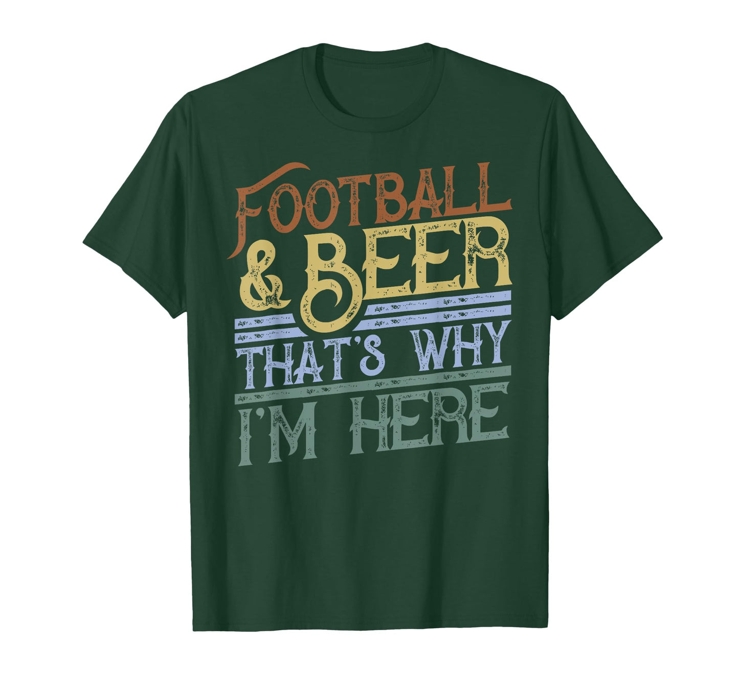 Football and Beer That's Why I'm Here gift, Game Day gift T-Shirt