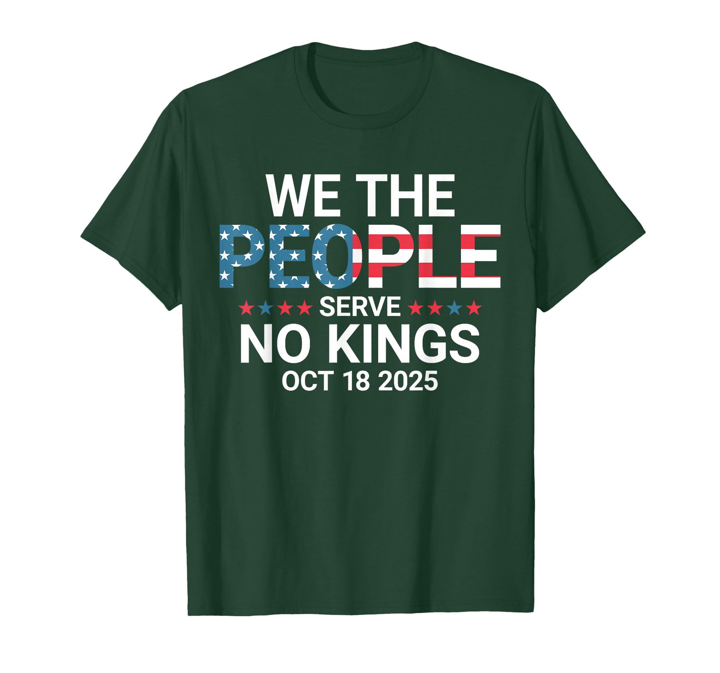 We Serve No Kings Oct 18 2025 for Men Women T-Shirt