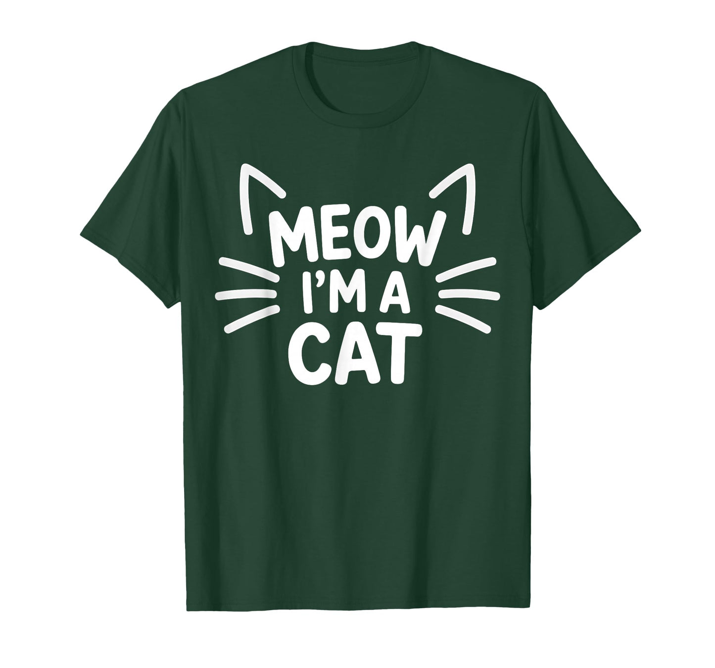 Meow I'm A Cat - Halloween Costume Men Women Girls Kids T-Shirt