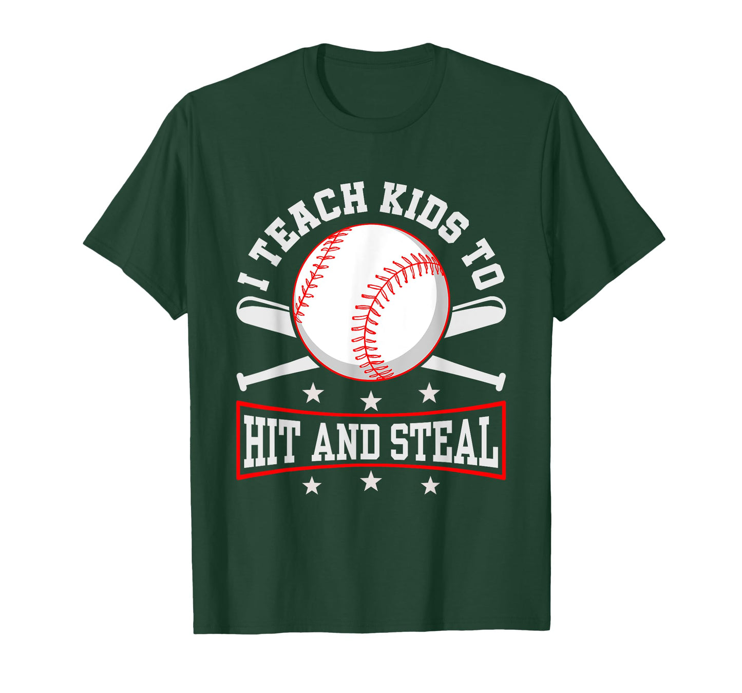 I Teach Kids To Hit And Steal Baseball Coach T-Shirt