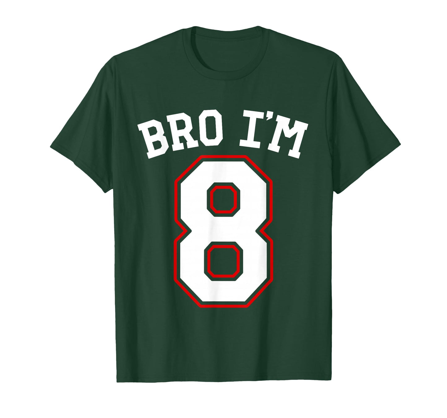 Bro I'm 8, 8 years old, eighth Birthday 8th Birthday T-Shirt
