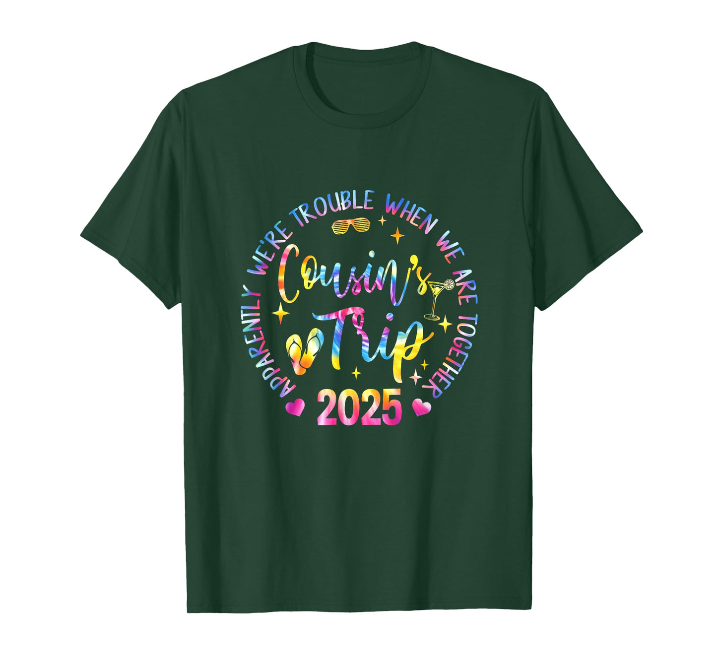 We Are Trouble When We're Together Cousins Trip 2025 T-Shirt