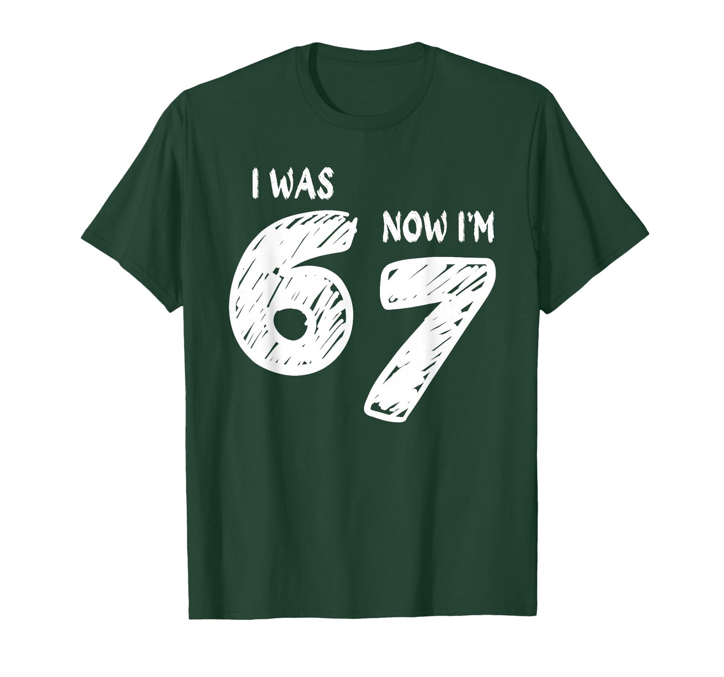 I was 6 Now I'm 7, Funny 67 Meme Viral Trend 7th Birthday T-Shirt