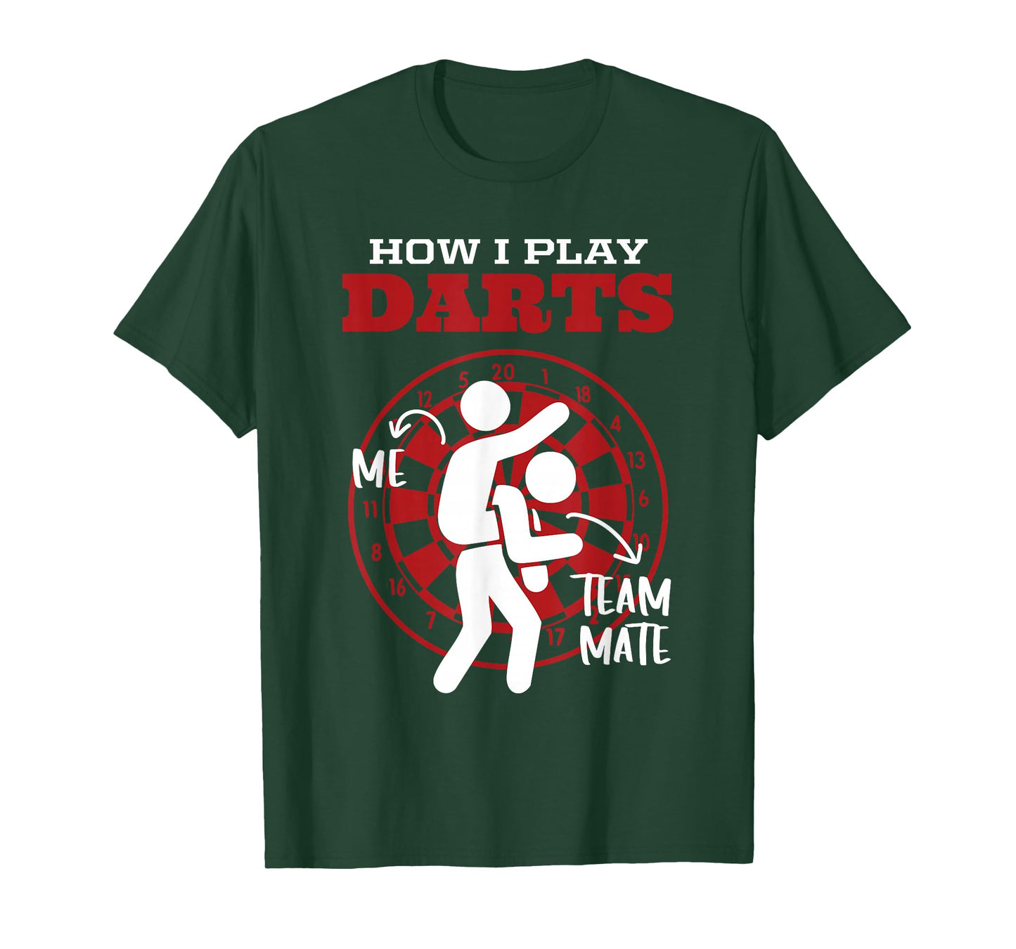 How I Play Darts Funny Dart Dartboard Player Team T-Shirt