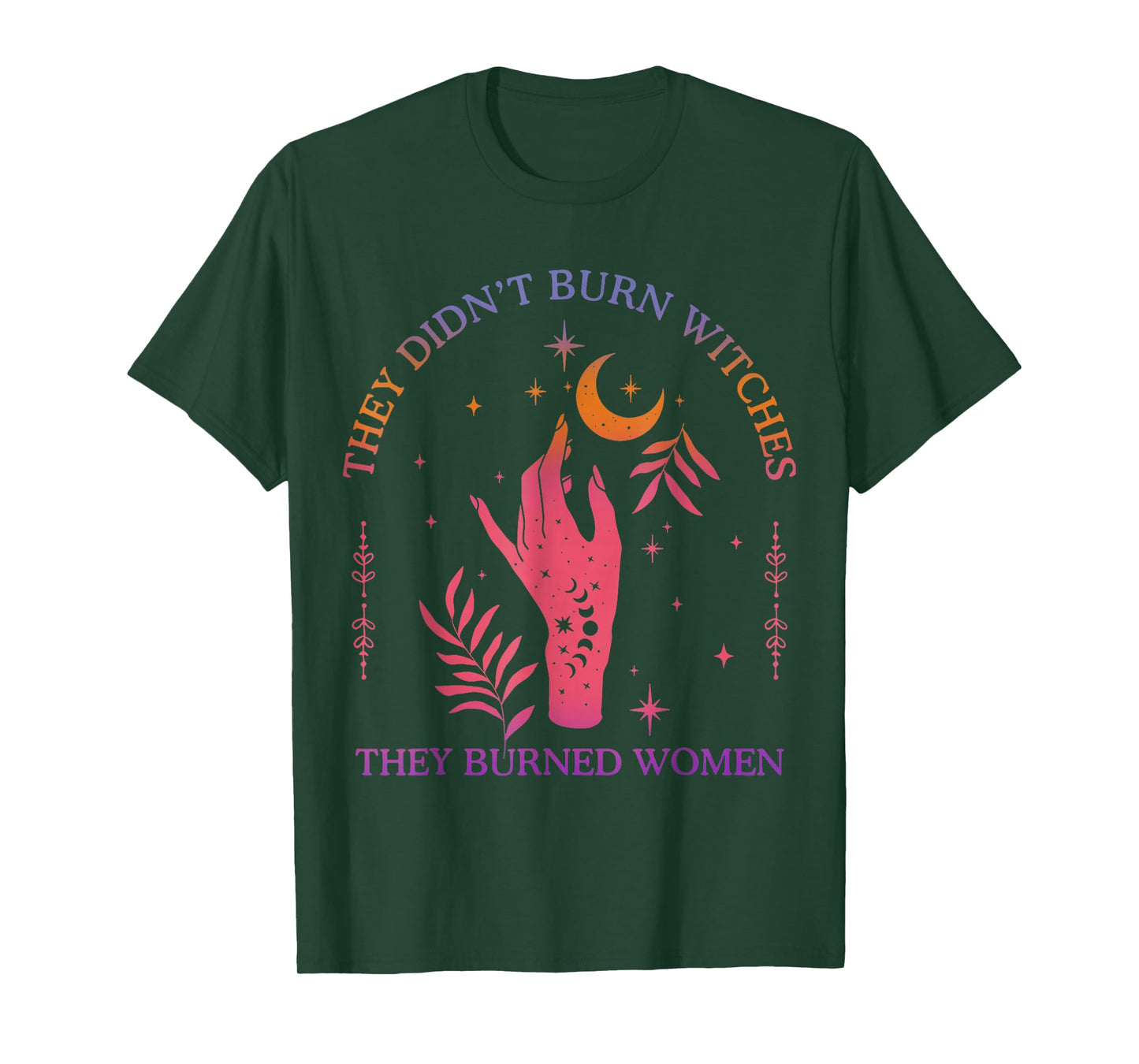 (2Sided) They Didn't Burn Witches Women Feminism Feminist T-Shirt