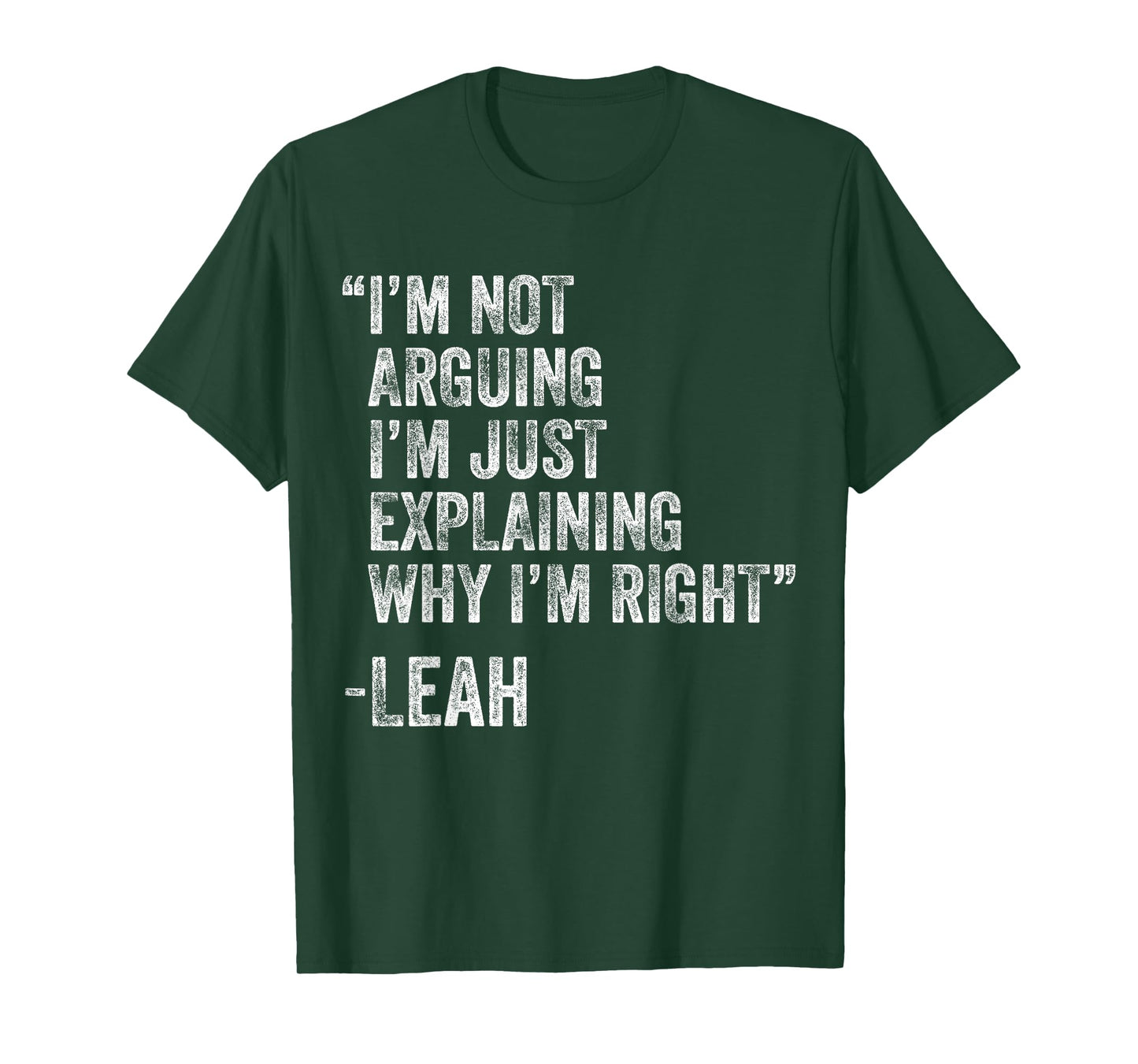 Leah Quote Funny Birthday Custom Name Idea Engineer T-Shirt