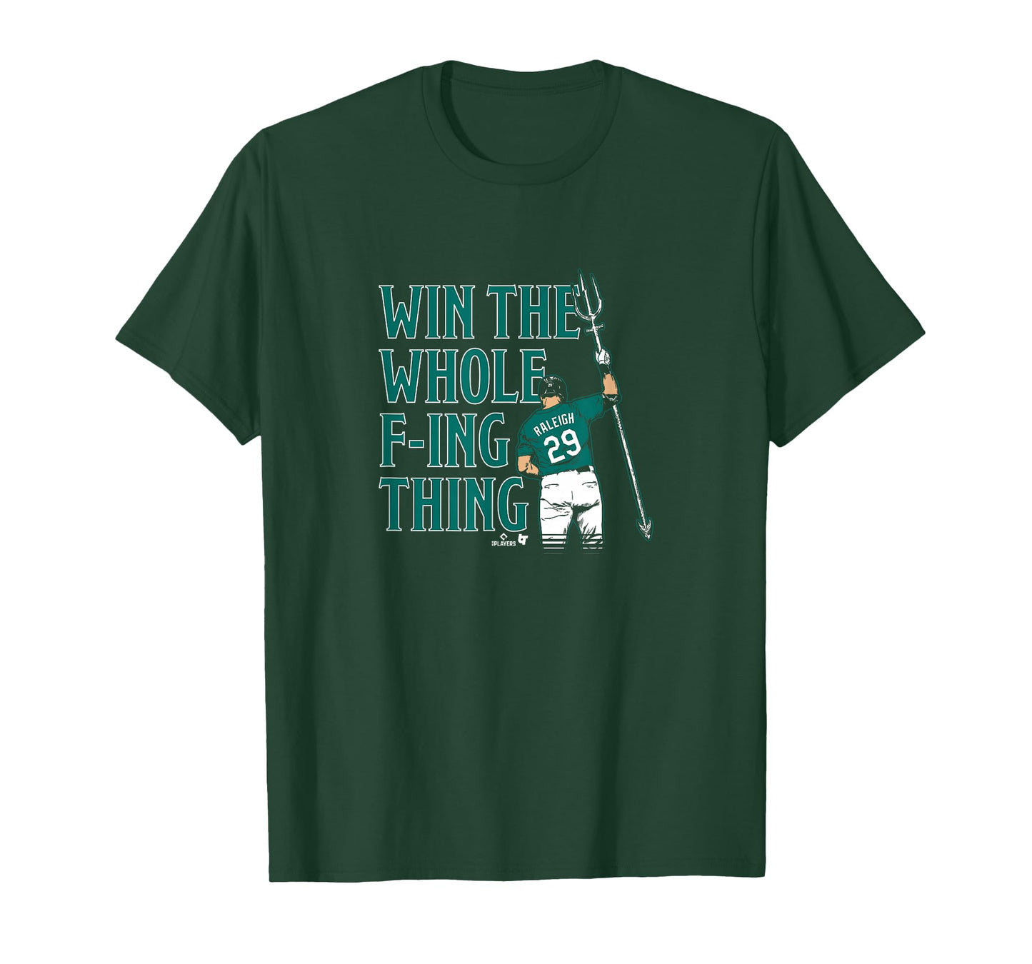 Cal Raleigh - Win The Whole F-ing Thing - Seattle Baseball T-Shirt