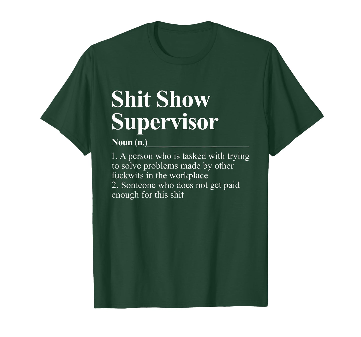 Shit Show Supervisor Funny Coworker Boss Manager Sarcastic T-Shirt