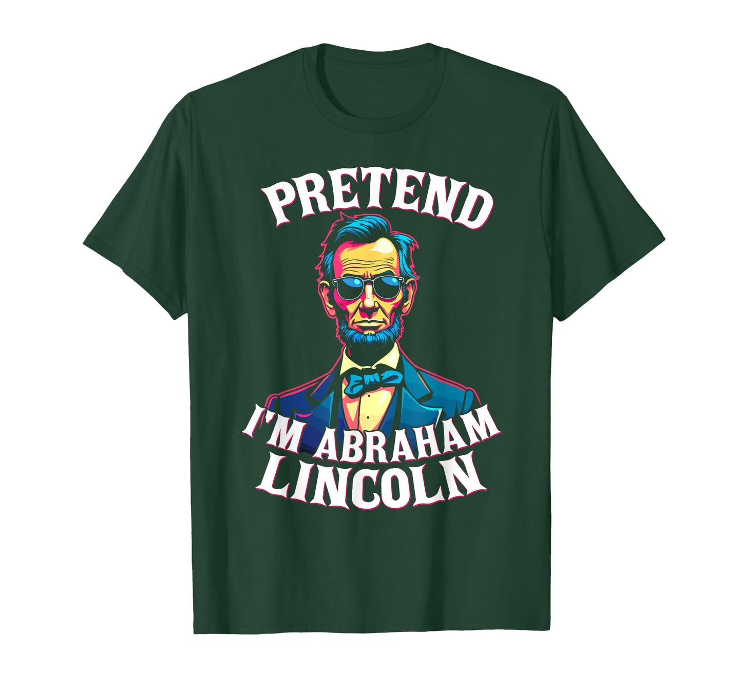 Pretend I'm Abraham Lincoln Costumbe T-Shirt