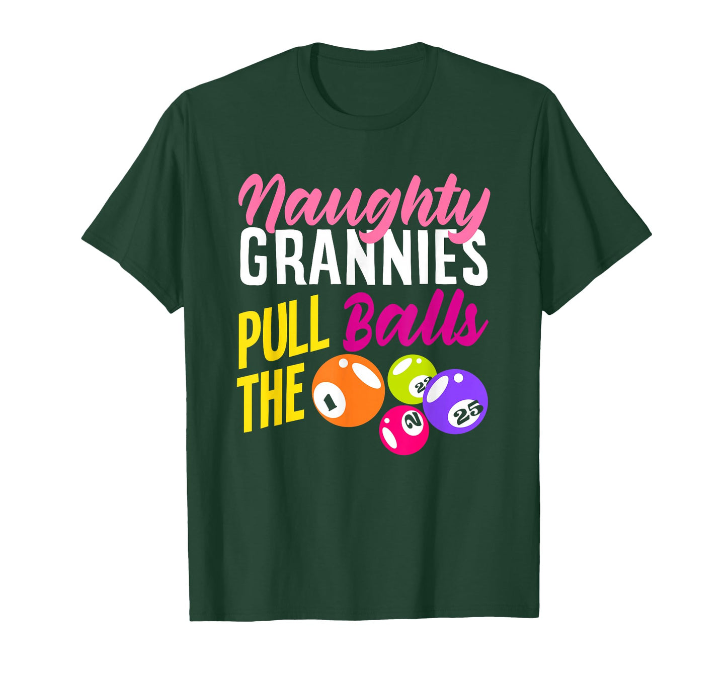 Naughty Grannies Pull The Balls Bingo Fun T-Shirt