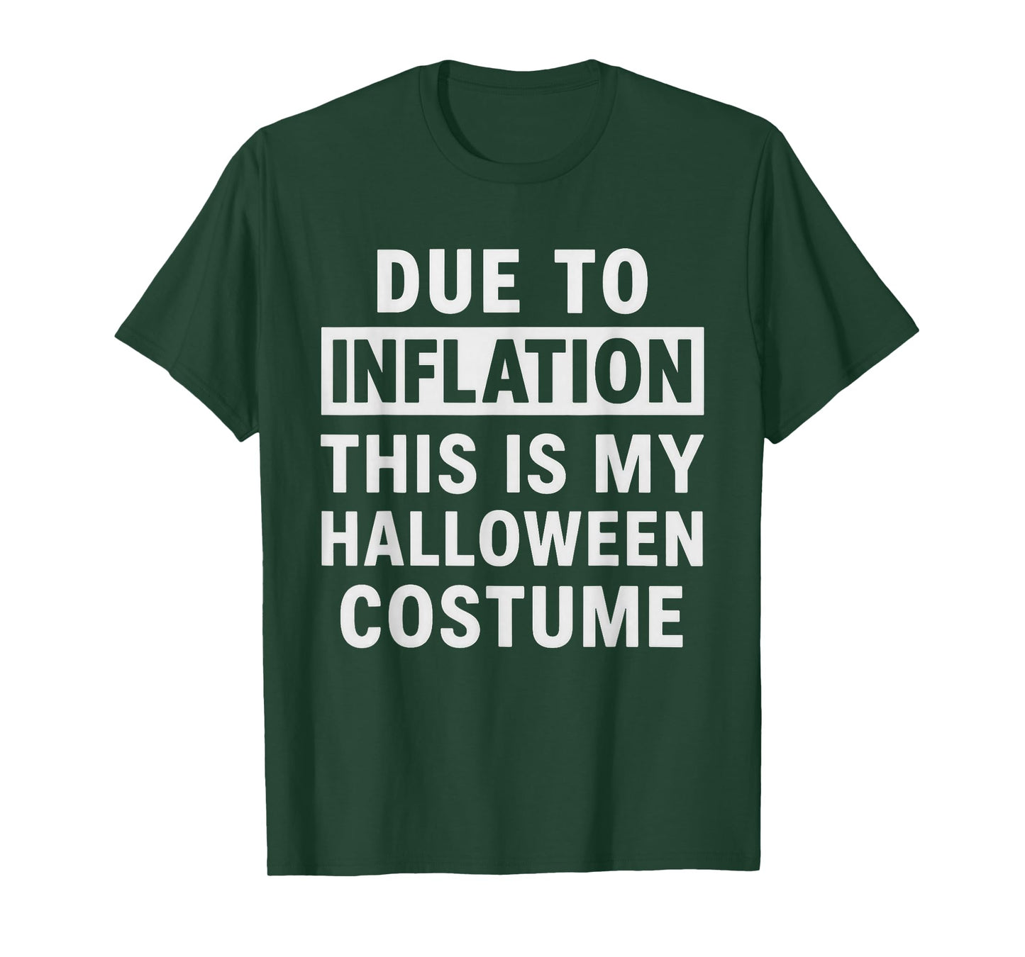 Due to Inflation This is My Halloween Costume T-Shirt