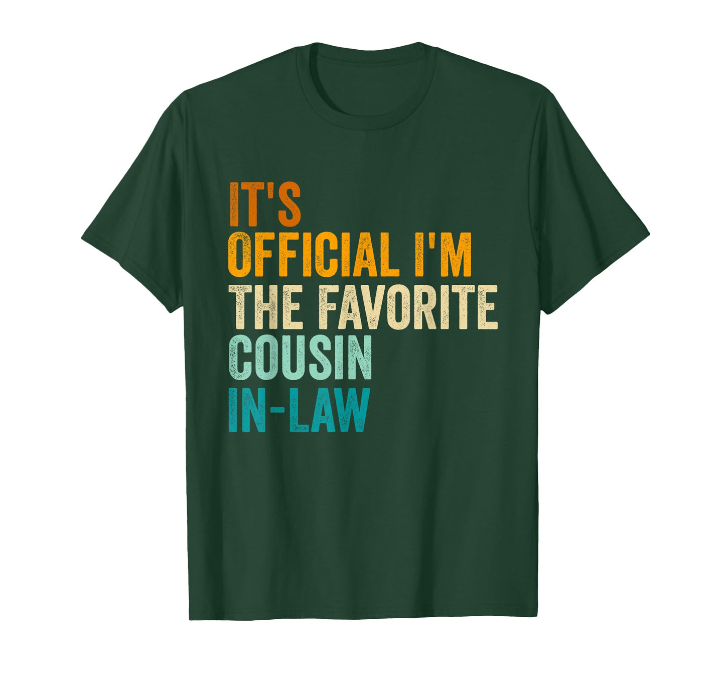 It's Official I'm The Favorite Cousin-In-Law funny T-Shirt