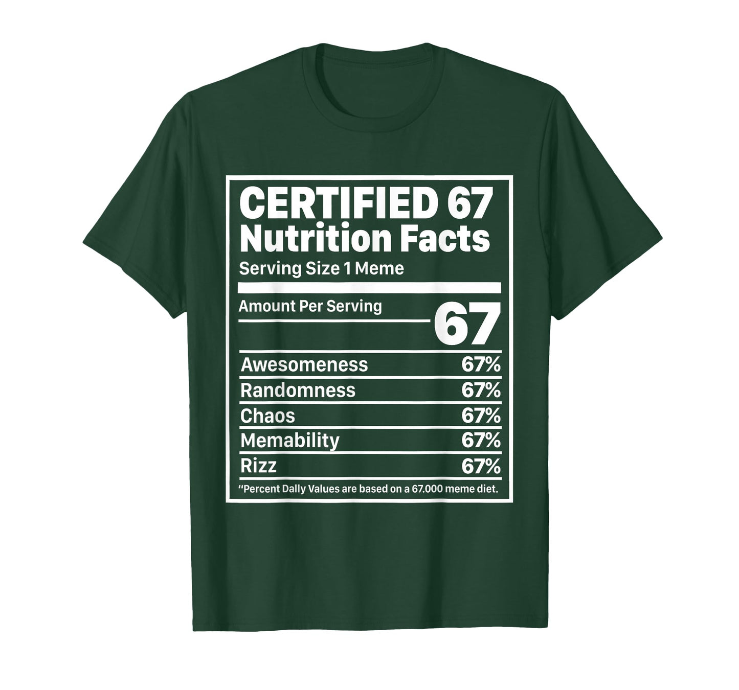 Funny 67 Nutrition Facts Six Seven Gen Z Alpha Slang T-Shirt