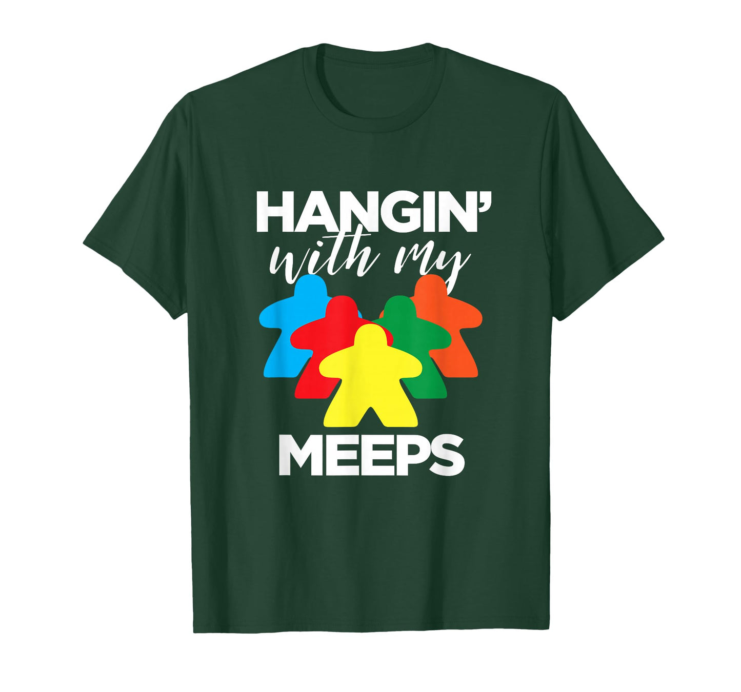 Hanging With My Meeps - Funny Board Game Night T-Shirt