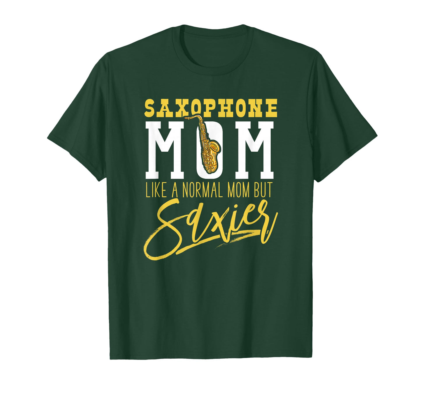 Funny Marching Band T Shirts Saxophone Mom Normal But Saxier T-Shirt