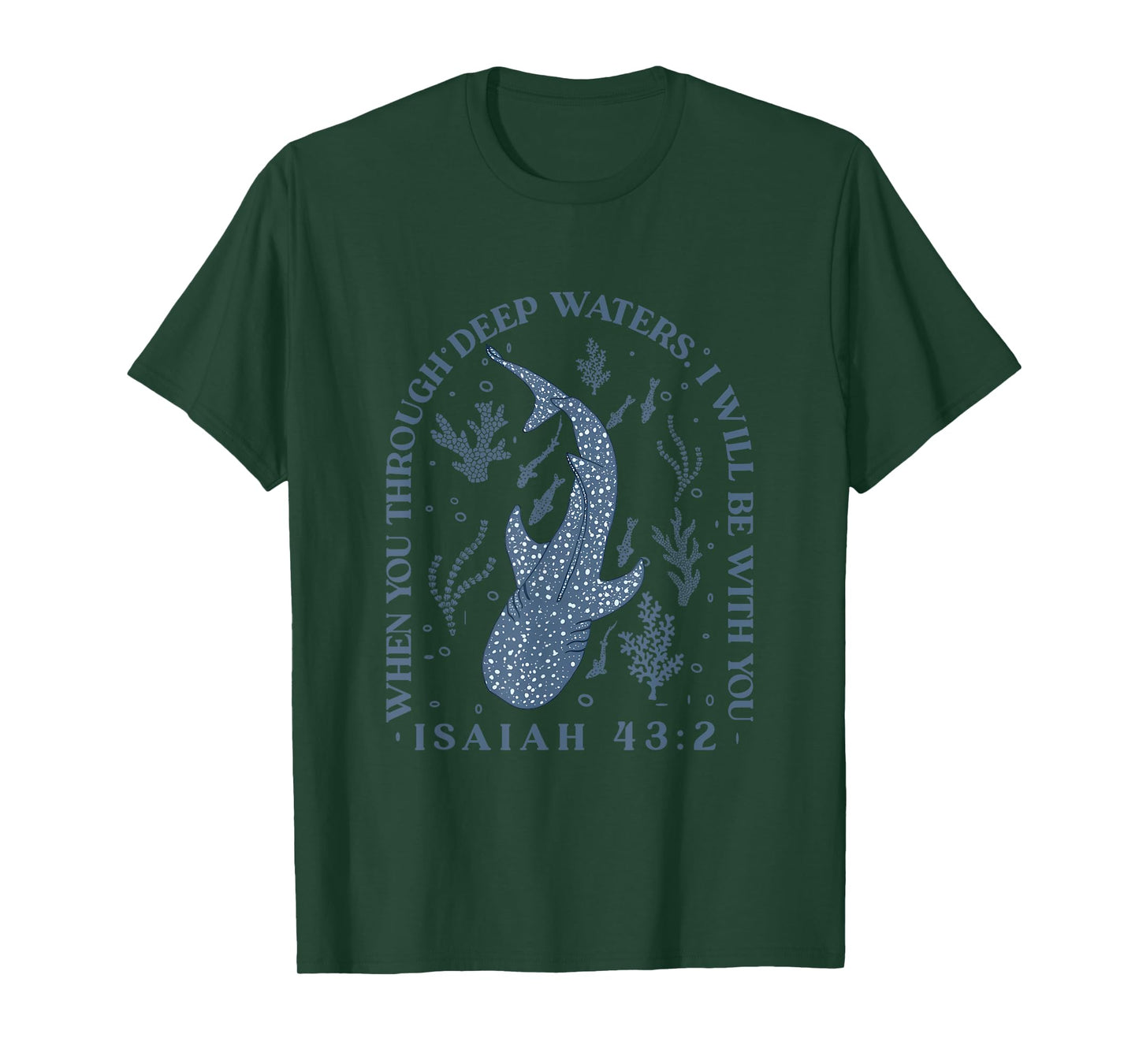 Whale Shark, When You Through Deep Waters I Will Be With You T-Shirt