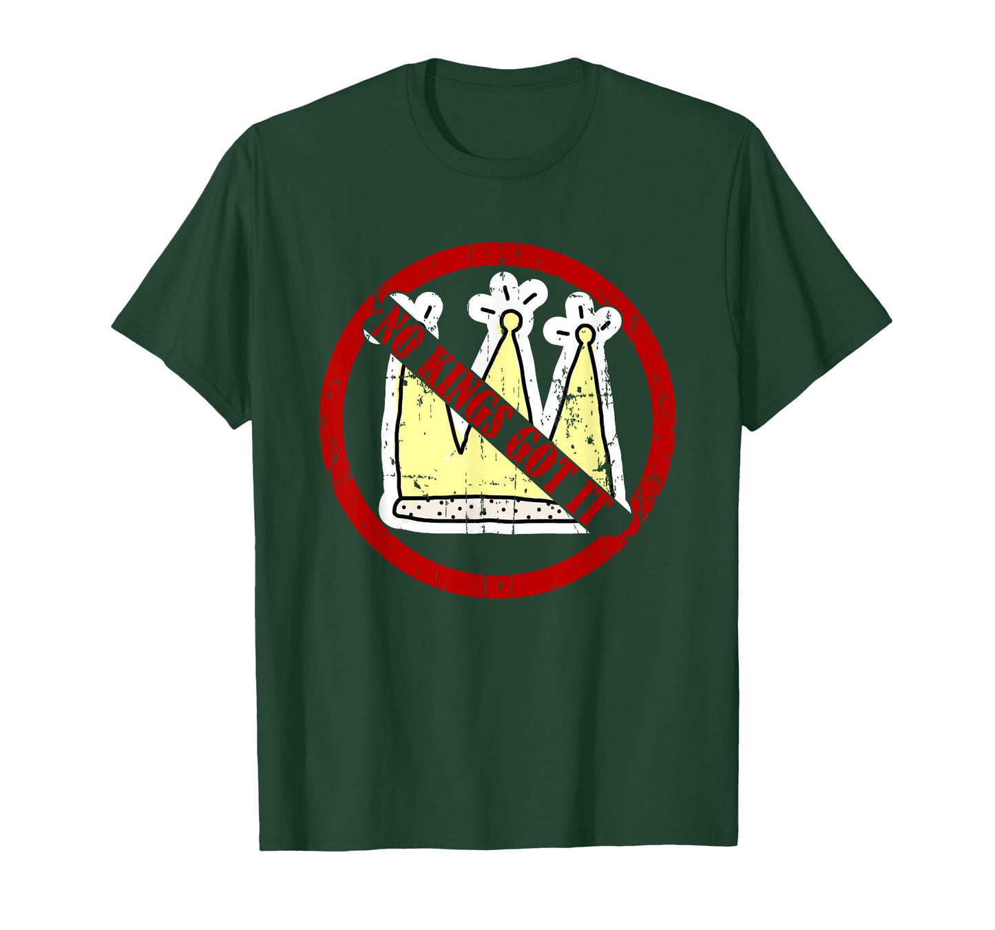 No Kings Got It October 18 Women Men Dad Mom Quote America T-Shirt