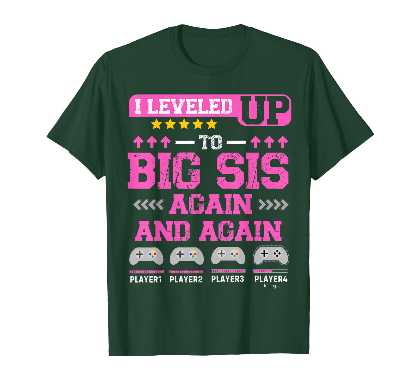 I Leveled Up to Big Sis Again and Again Funny Sister Gamer T-Shirt