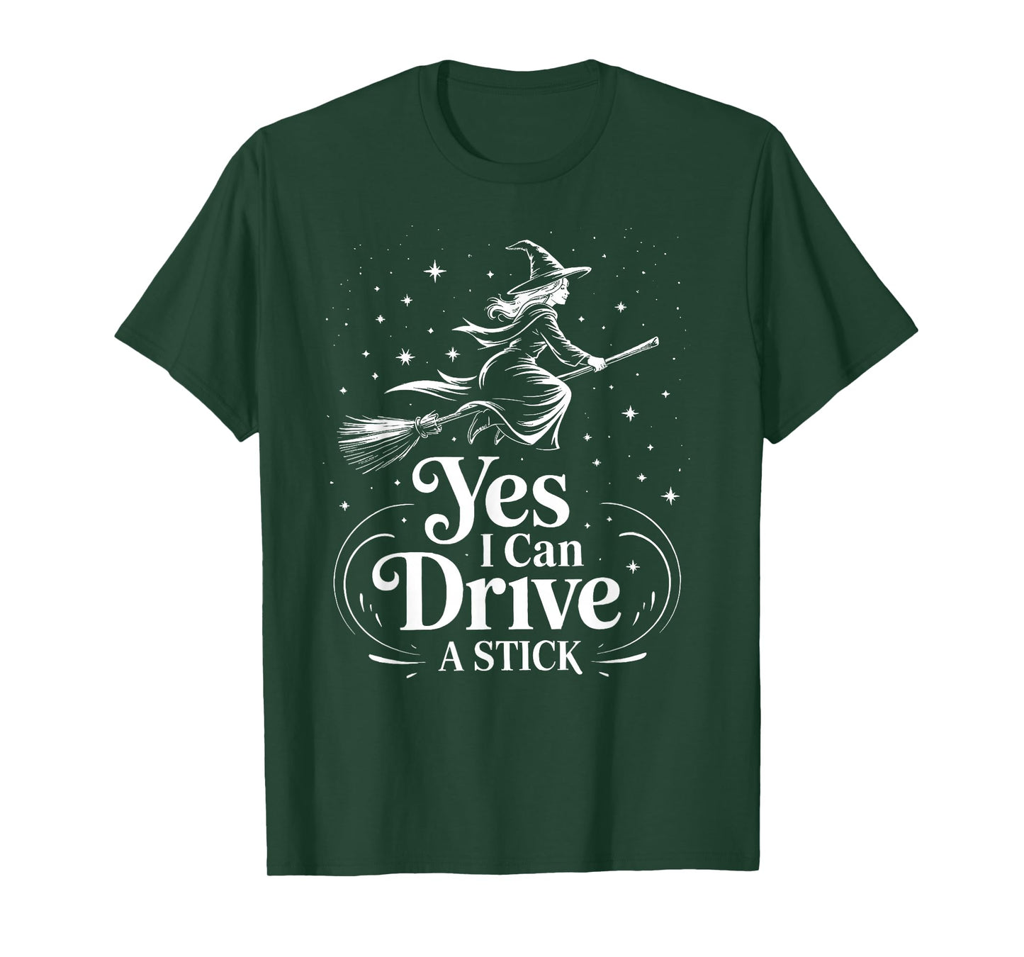 Yes I Can Drive A Stick Funny Halloween Witch Women T-Shirt