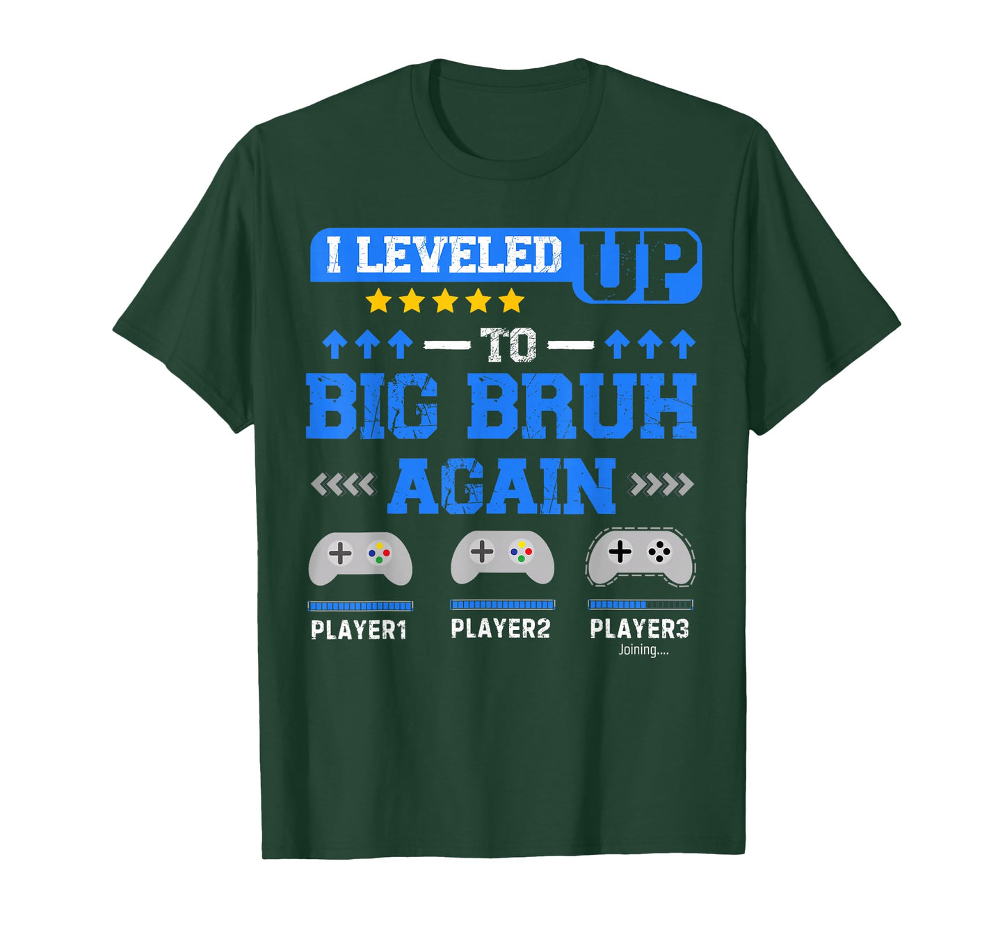 I Leveled Up to Big Bruh Again Gamer Funny Brother Gamer T-Shirt