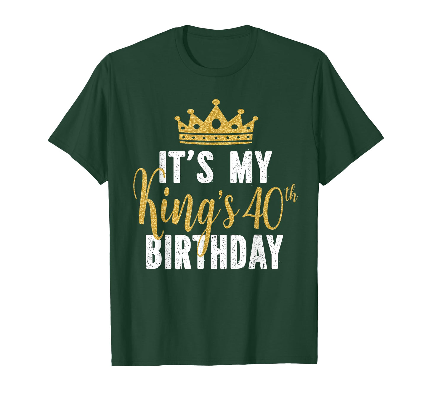 It's My King's 40th Birthday Idea For 40 Years Old Man T-Shirt