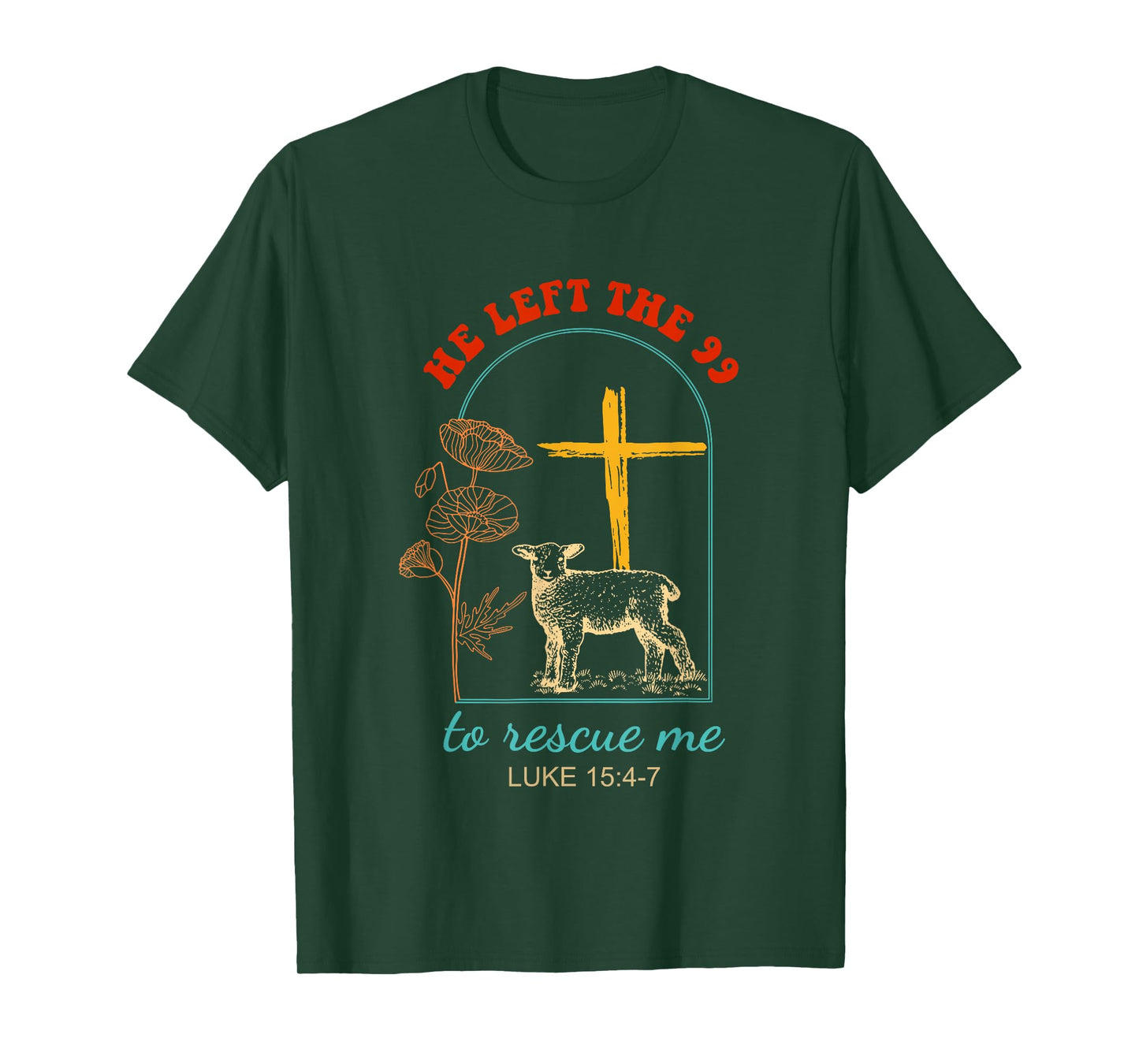 He Left The 99 To Rescue Me Luke 15:4-7 Christ Vintage T-Shirt