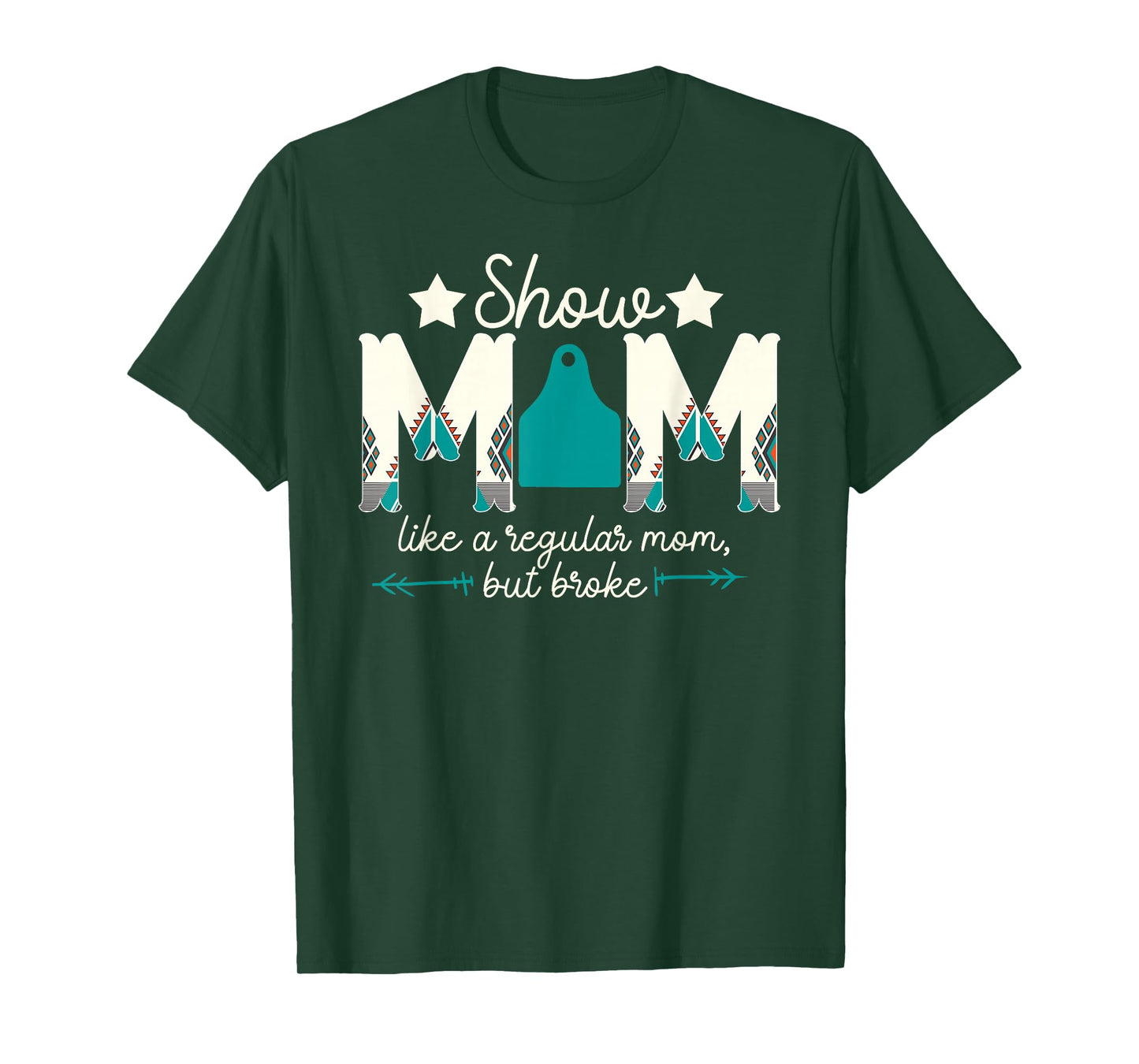 Livestock Show Mom Broke Livestock Show Mother T-Shirt