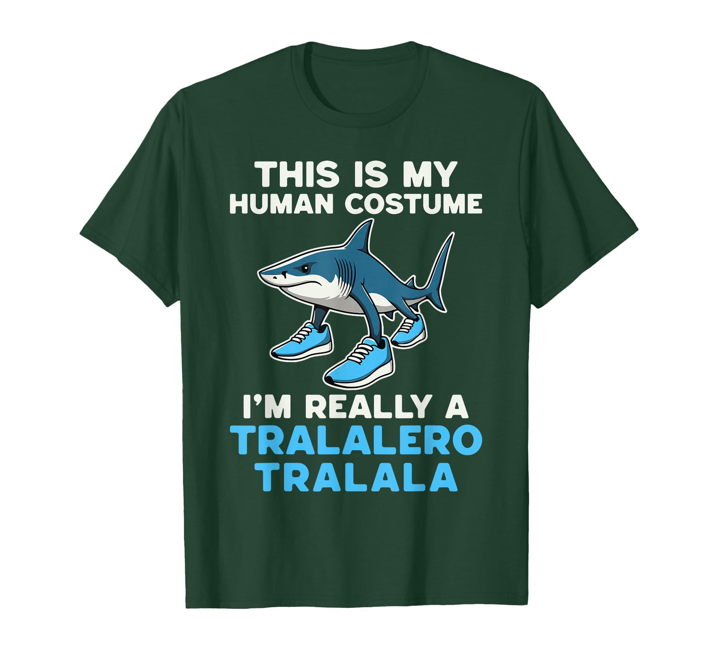 This is My Human Costume I'm Really A Tralalero Tralala Meme T-Shirt