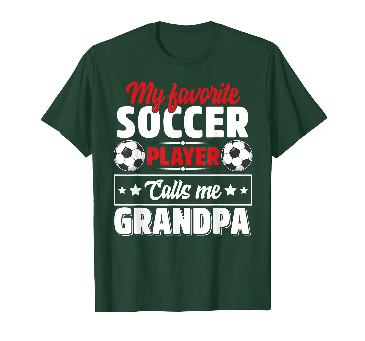 My Favorite Soccer Player Calls Me Grandpa Father's Day Cute T-Shirt