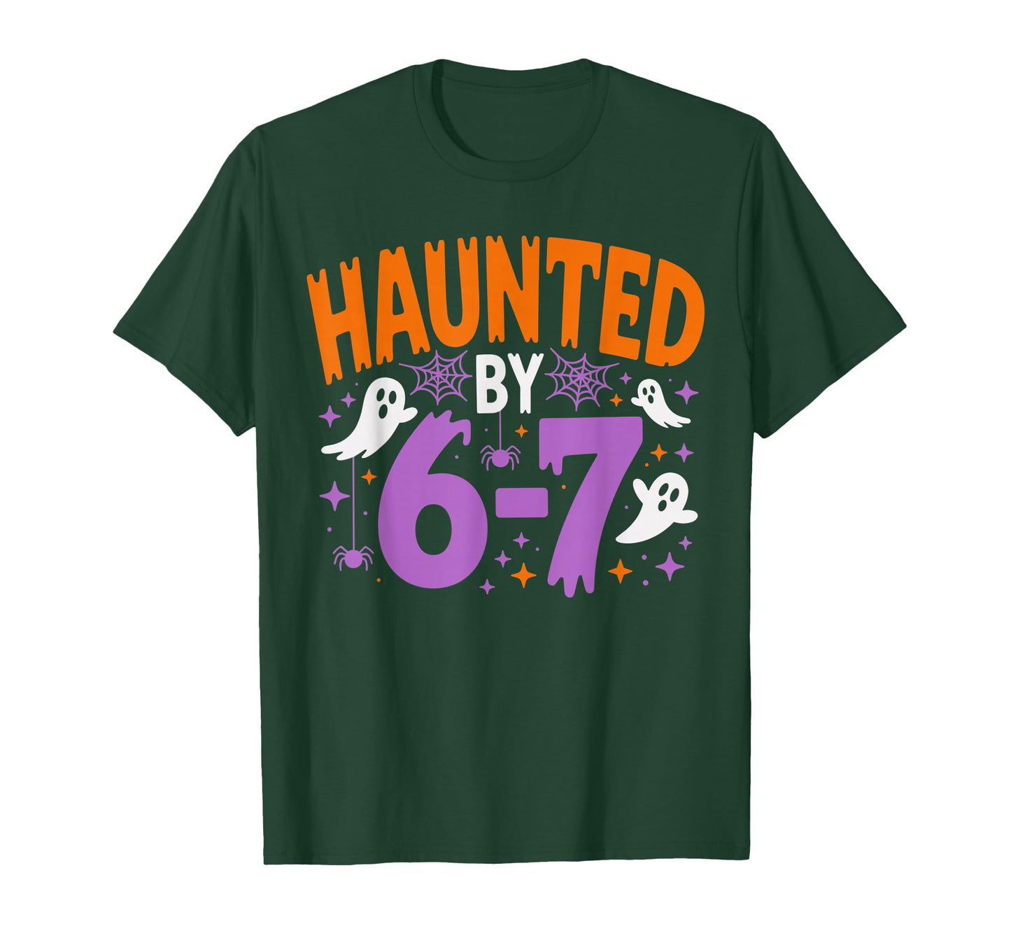 Haunted by 67 Funny Haunted by 6-7 Funny 6 7 Halloween T-Shirt