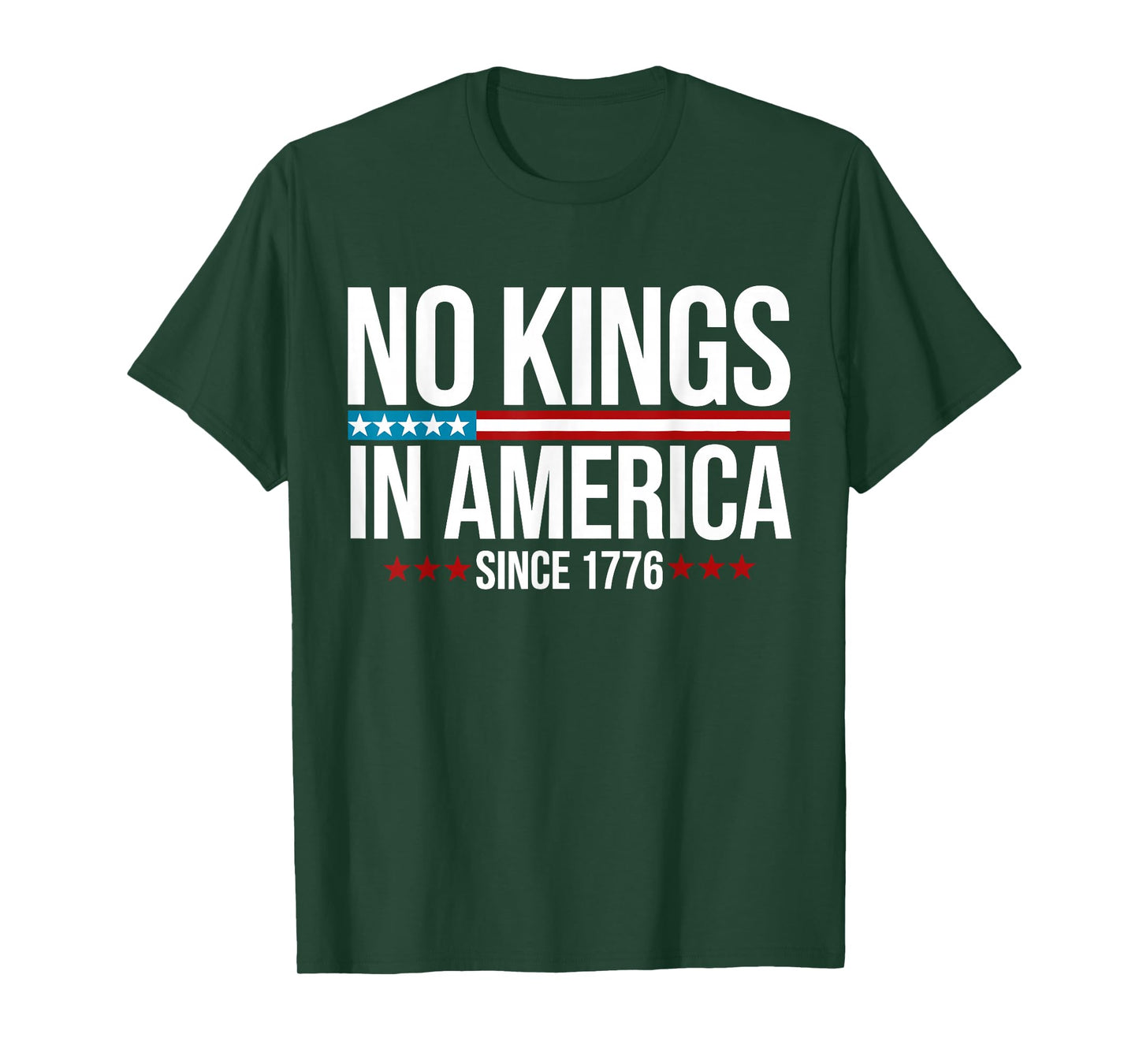 No Kings In America Since 1776 T-Shirt
