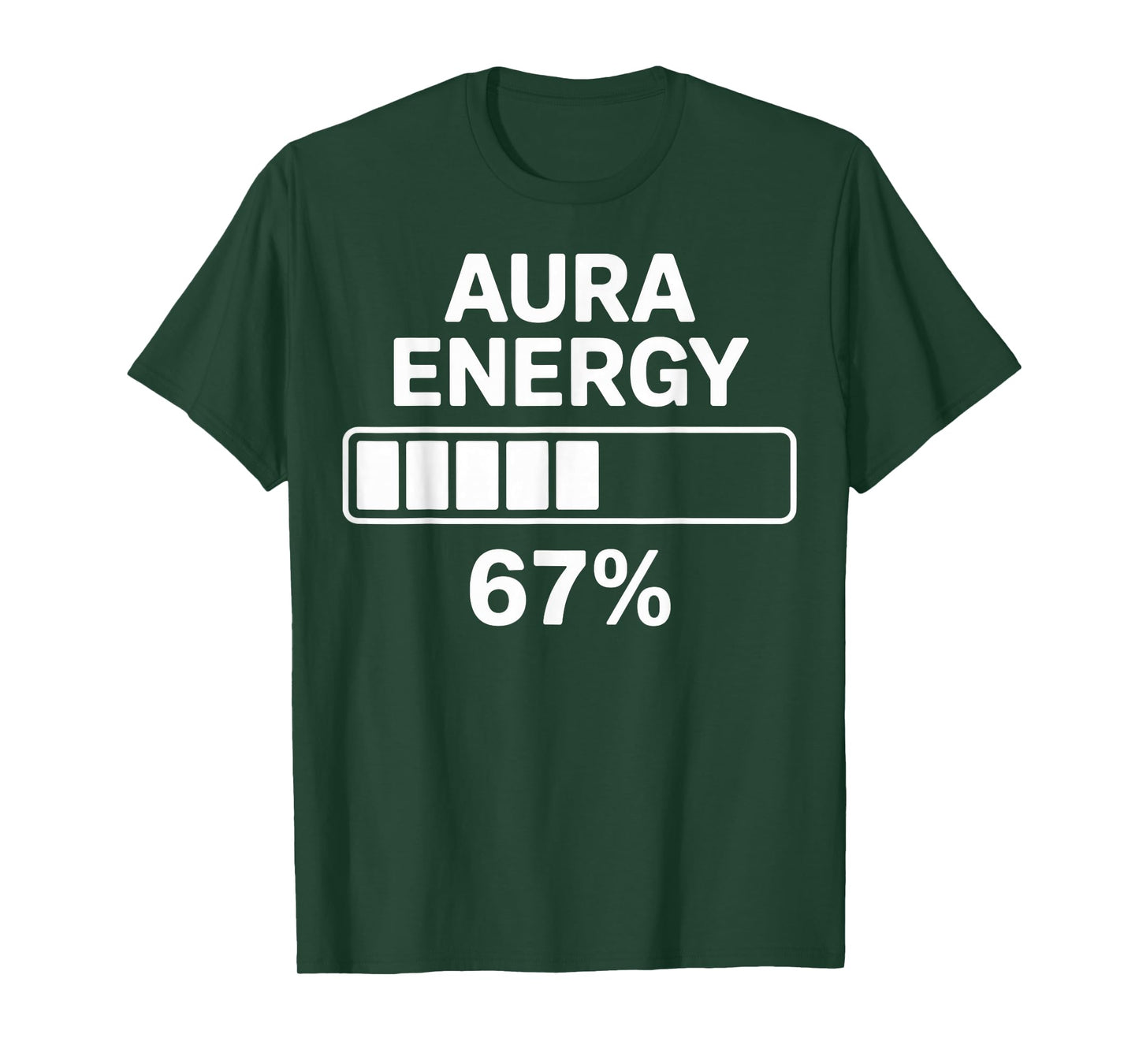 Aura Energy at 67 Funny Six Seven Meme Gen Alpha Slang T-Shirt
