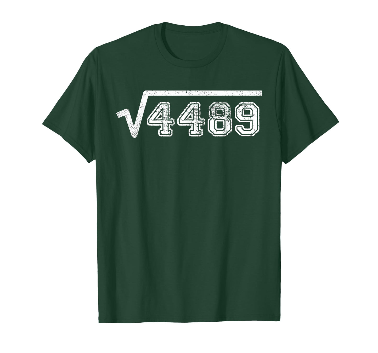 Funny Square Root 4489 67 Funny Meme Saying 6 7 Math T-Shirt
