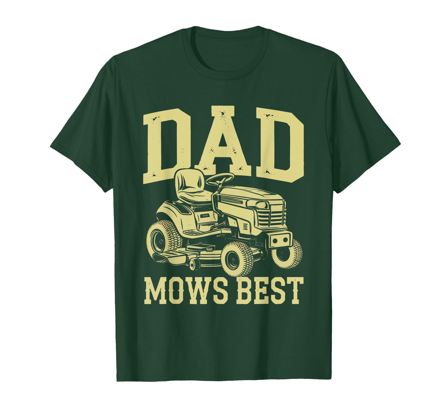 Dad Mows Best Father’s Day Lawn Mower Mowing Funny T-Shirt