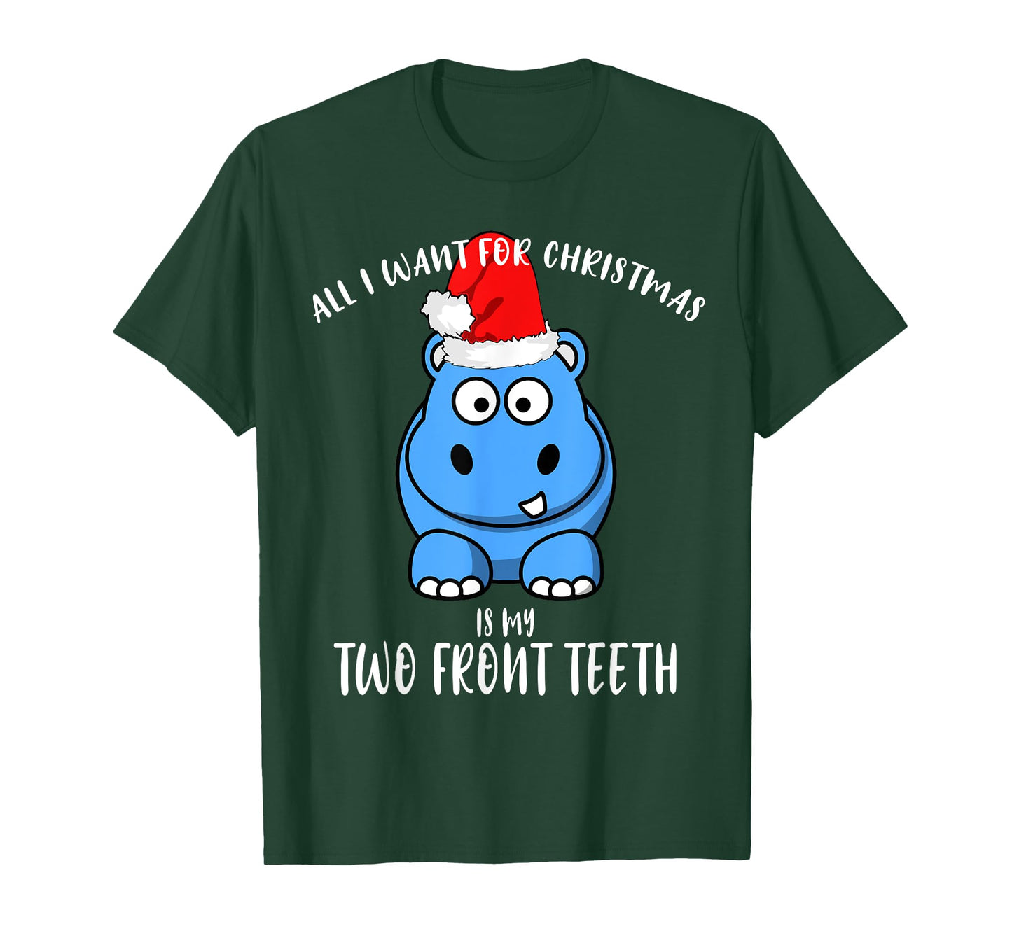 All I Want Is My Two front Teeth Christmas gifts for kids T-Shirt