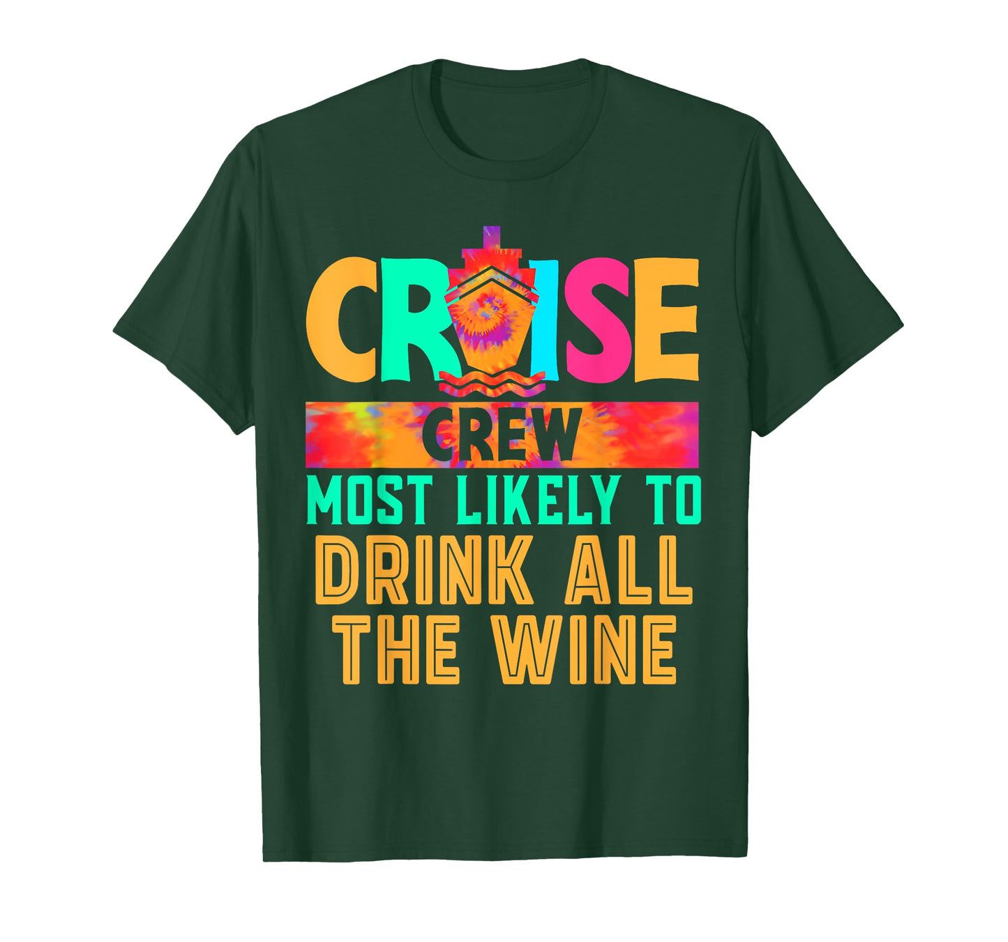 Cruise Crew Most Likely to Drink All The Wine Hippie T-Shirt