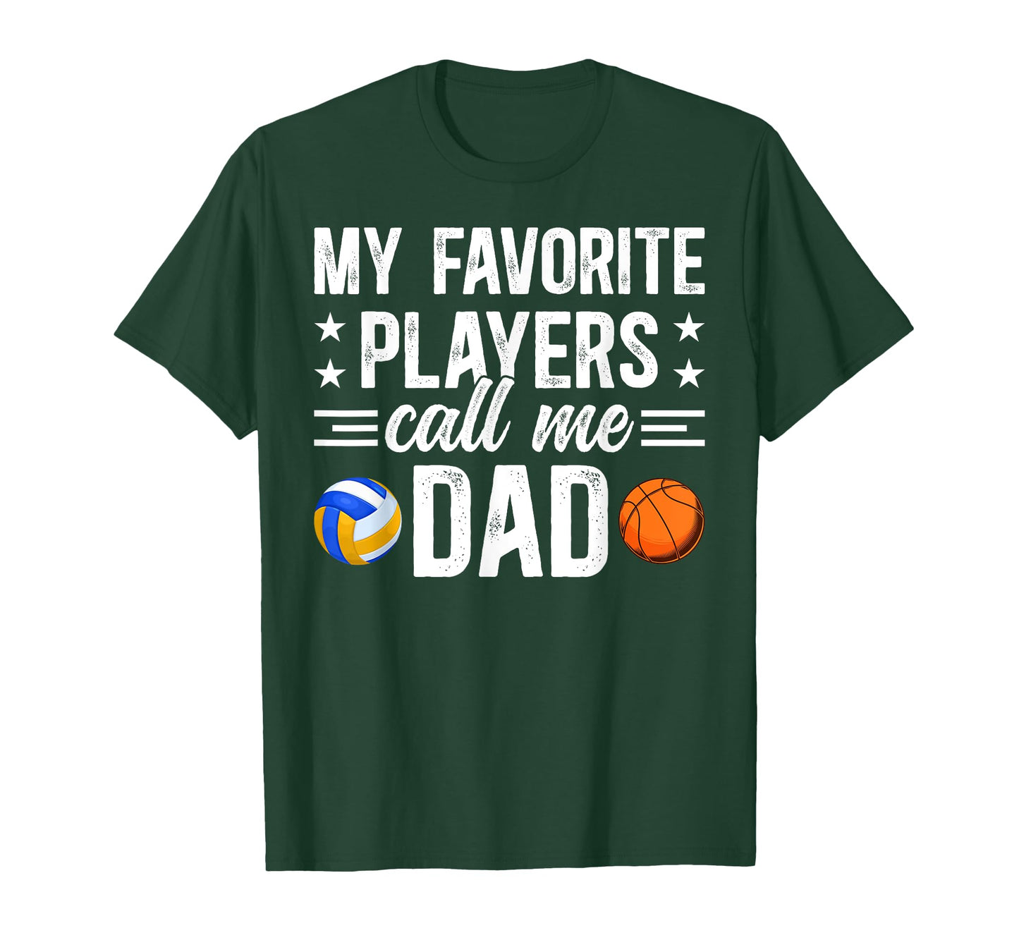 My Favorite Players Call Me Dad Basketball Volleyball Dad T-Shirt